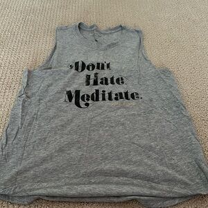 Spiritual gangster- don’t hate meditate tank-size medium